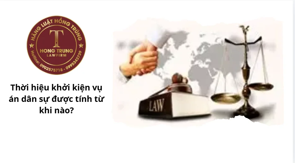 Thời hiệu khởi kiện vụ án dân sự được tính từ khi nào?