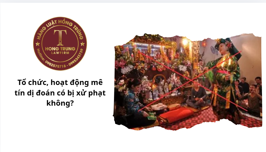Tổ chức, hoạt động mê tín dị đoan có bị xử phạt không?