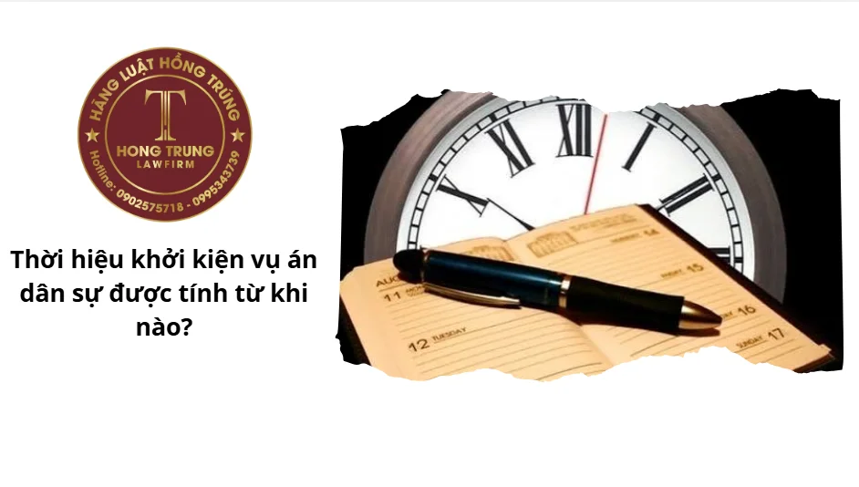 Thời hiệu khởi kiện vụ án dân sự được tính từ khi nào?