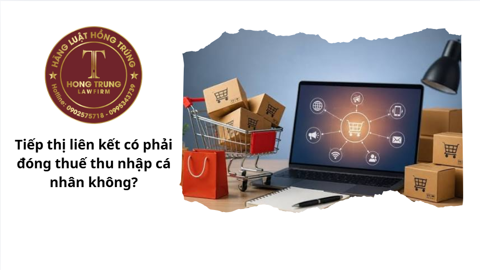 Tiếp thị liên kết có phải đóng thuế thu nhập cá nhân không?