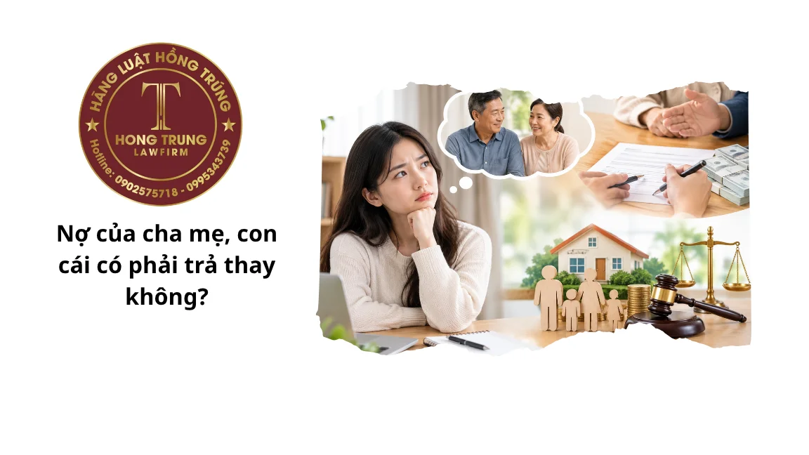 Nợ của cha mẹ, con cái có phải trả thay không?