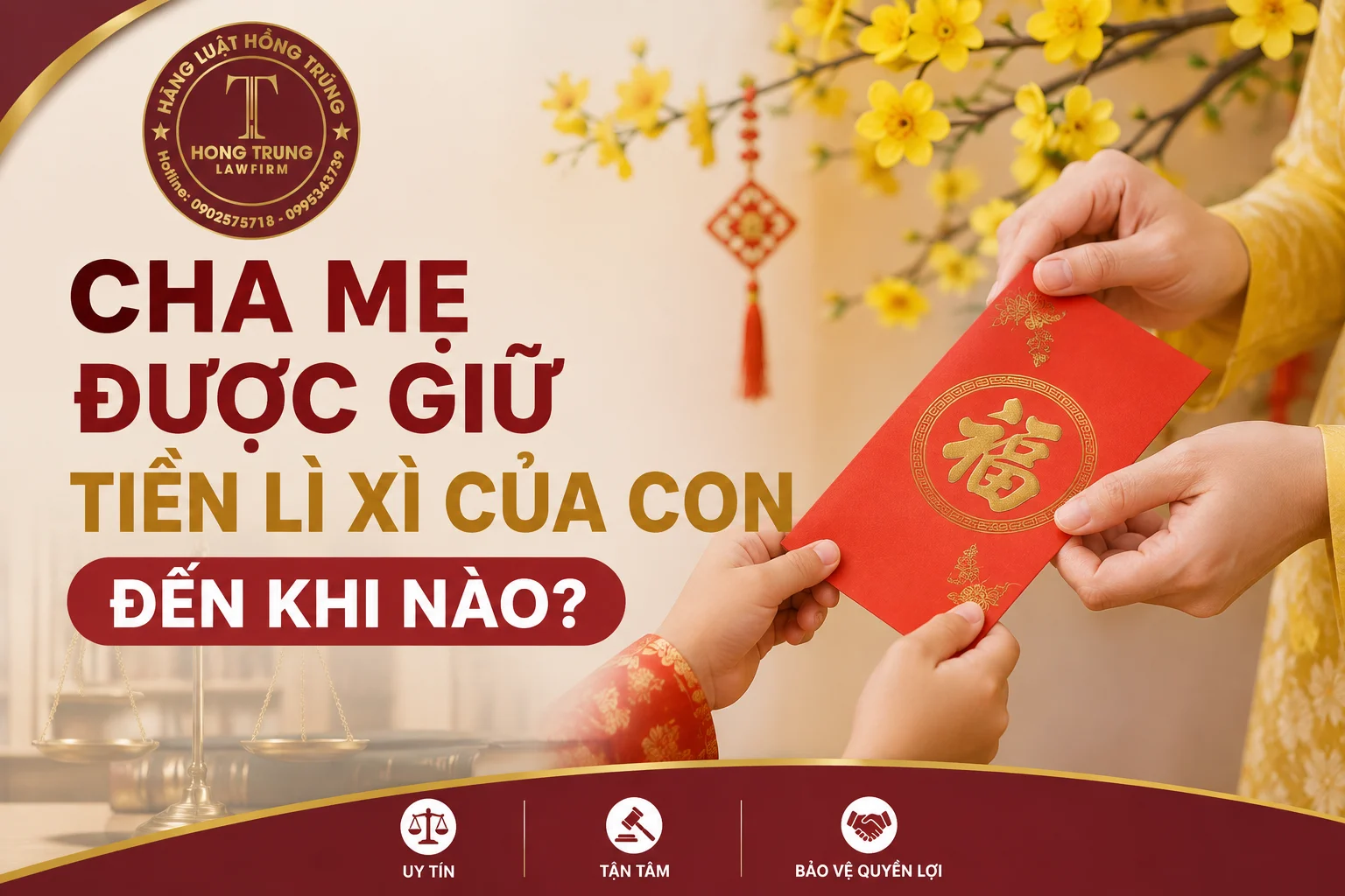 Cha mẹ được giữ tiền lì xì của con đến khi nào?