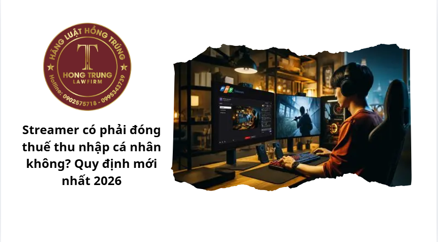 Streamer có phải đóng thuế thu nhập cá nhân không? Quy định mới nhất 2026