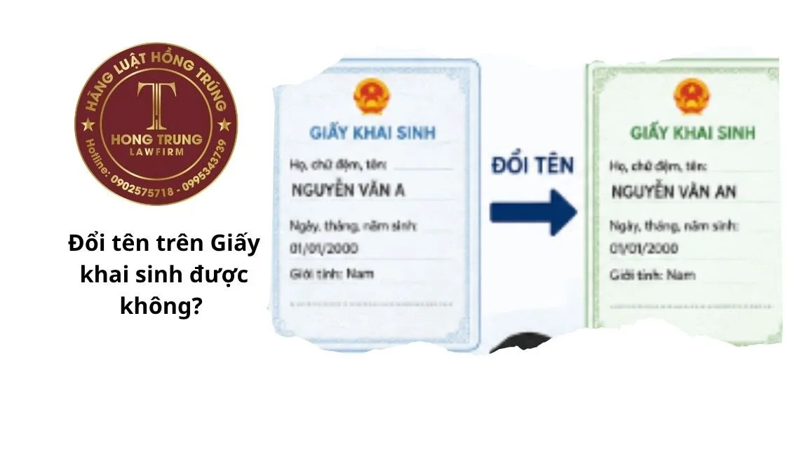 Đổi tên trên Giấy khai sinh được không?