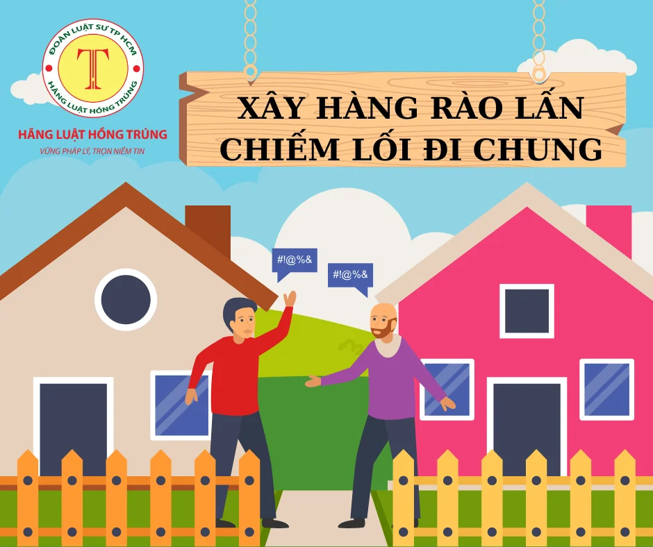 XÂY HÀNG RÀO LẤN LỐI ĐI CHUNG