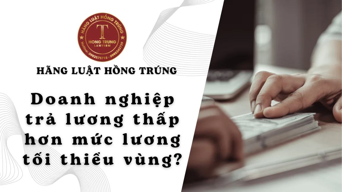 Doanh nghiệp có được trả lương thấp hơn mức lương tối thiểu vùng không?